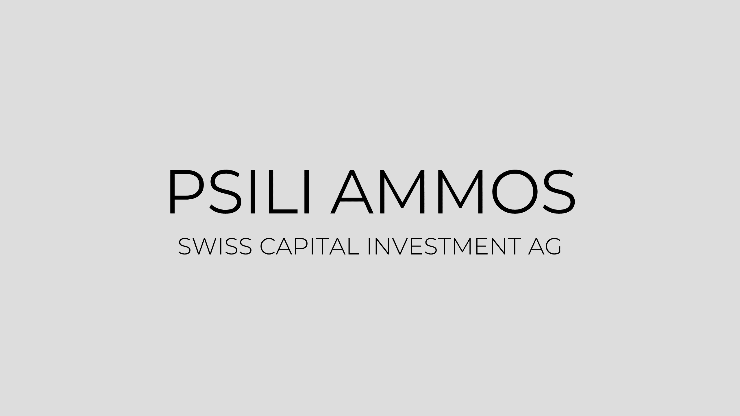 PSILI AMMOS - Swiss Capital Investment AG